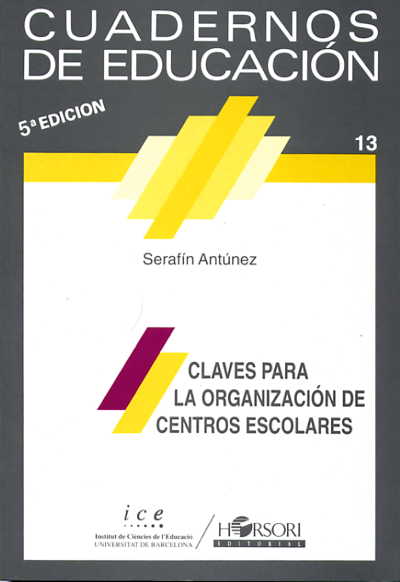 Serafín Antúnez: Claves para la organización de centros escolares